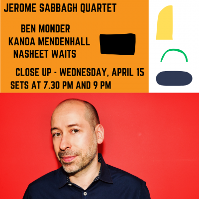 Jerome Sabbagh Quartet at Close Up