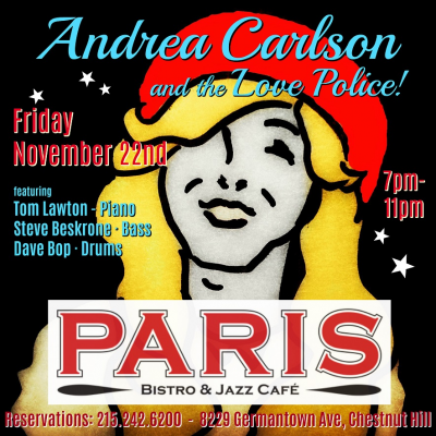 Andrea Carlson And The Love Police! at Paris Bistro & Jazz Cafe
