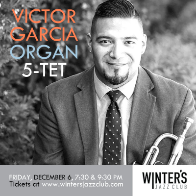 Victor Garcia Organ 5-tet  at Winter's Jazz Club