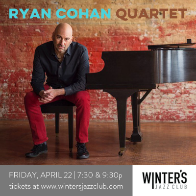 Ryan Cohan Quartet at Winter's Jazz Club