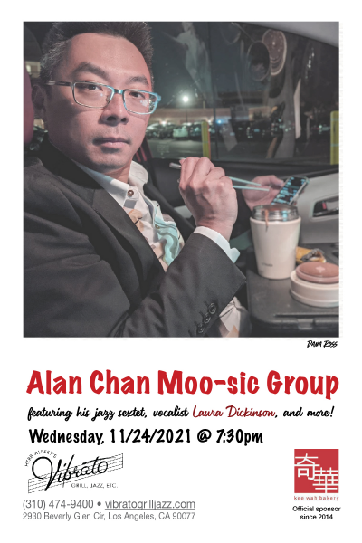 Alan Chan Moo-sic Group / Thanksgiving Eve Concert at Vibrato Grill Jazz