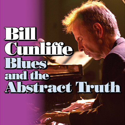 Bill Cunliffe Blues And The Abstract Truth at Los Angeles Jazz Institute Big Band Jazz Festival at The Westin Los Angeles Airport