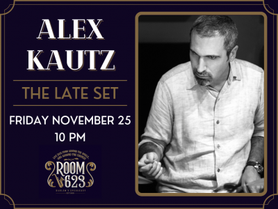 The Late Set - Alex Kautz at Room 623 - event poster The Late Set - Alex Kautz at Room 623