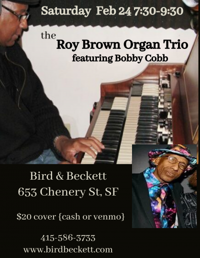 Roy Brown Organ Trio Featuring Bobby Cobb at Bird & Beckett Books & Records - event poster Roy Brown Organ Trio Featuring Bobby Cobb at Bird & Beckett Books & Records