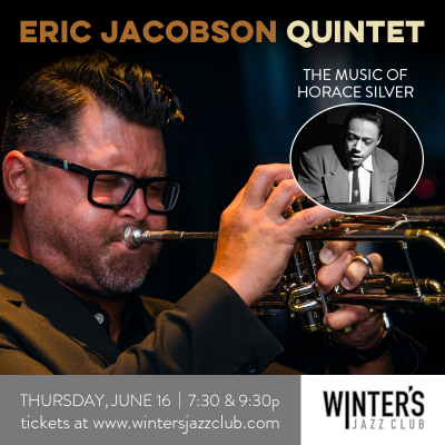 Eric Jacobson Quartet - The Music Of Horace Silver at Winter's Jazz Club