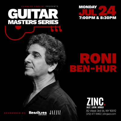 Guitar Masters Series: Roni Ben-hur at Zinc Bar - event poster Guitar Masters Series: Roni Ben-hur at Zinc Bar