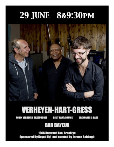 Robin Verheyen, Drew Gress, Billy Hart at Bar Bayeux - event poster Robin Verheyen, Drew Gress, Billy Hart at Bar Bayeux