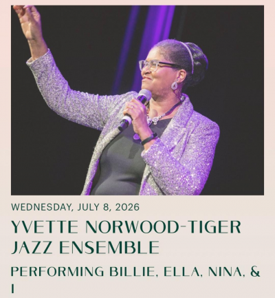 Glazer Hall Summer Jazz Series Presents Yvette Norwood-tiger - Billie, Ella, Nina & I at Glazer Hall