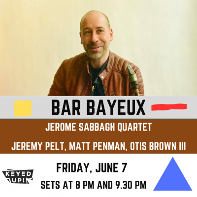 Jerome Sabbagh Quartet at Bar Bayeux