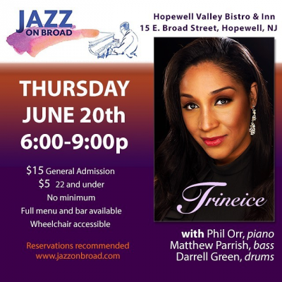 Trineice: Jazz On Broad at Hopewell Valley Bistro & Inn - event poster Trineice: Jazz On Broad at Hopewell Valley Bistro & Inn