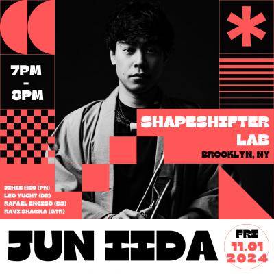 Jun Iida at ShapeShifter Lab - event poster Jun Iida at ShapeShifter Lab
