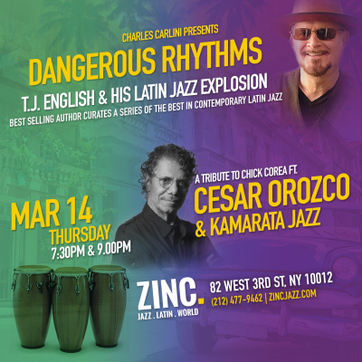 Dangerous Rhythms: A Tribute to Chick Corea ft. Cesar Orozco & Kamarata Jazz at Zinc Bar