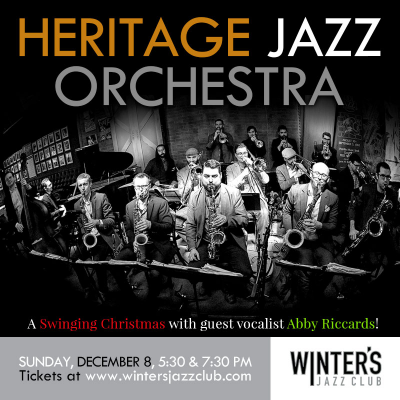 Heritage Jazz Orchestra With Voclist Abby Riccards at Winter's Jazz Club
