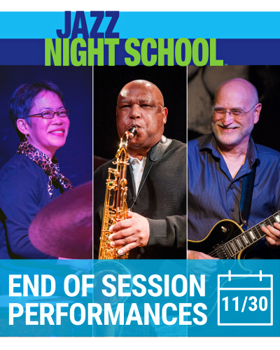 Jazz Night School Fall End-of-session Performances at The Royal Room