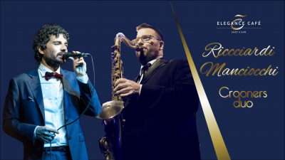 Ricciardi & Manciocchi Jazz Crooners Duo at Elegance Cafè Jazz Club