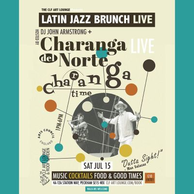 Latin Jazz Brunch Live With Charanga Del Norte (live) + Dj John Armstrong at The CLF Art Lounge And Roof Garden