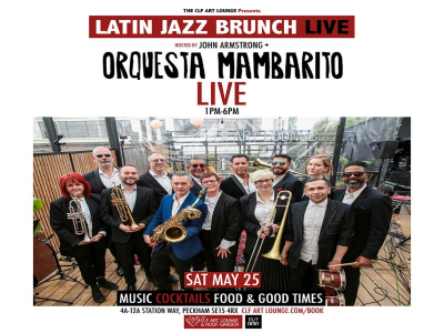 Latin Jazz Brunch Live With Orquesta Mambarito (live) + Dj John Armstrong at The CLF Art Lounge And Roof Garden - event poster Latin Jazz Brunch Live With Orquesta Mambarito (live) + Dj John Armstrong at The CLF Art Lounge And Roof Garden