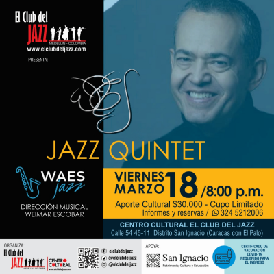 Weimar Escobar Jazz Quintet at El Club Del Jazz