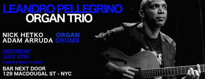 Leandro Pellegrino Organ Trio at Bar Next Door