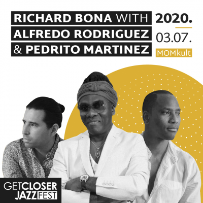 5. Getcloser Jazz Fest | Richard Bona With Alfredo Rodriguez & Pedrito Martinez at GetCloser Jazz Fest at Mom Cultural Center