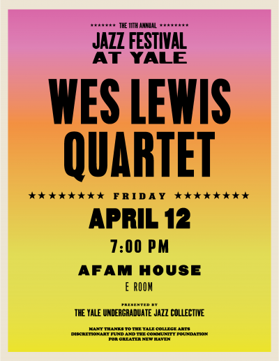 Wes Lewis Quartet at Jazz Festival At Yale at Yale Afro-american Cultural Center