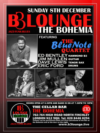 Ed Bentley The Blue Note Quartet at B3 Lounge The Cellar Bar The Bohemia