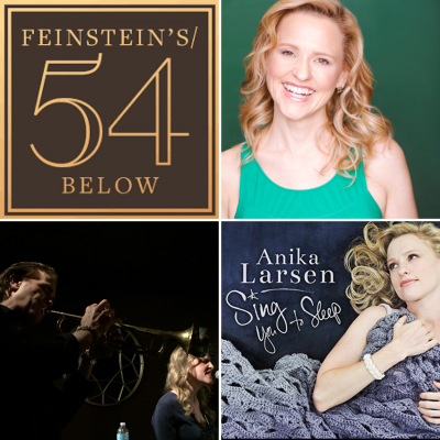 Anika Larsen And The Larsen/Maxwell Quintet Present Make You Feel My Love at 54 Below - event poster Anika Larsen And The Larsen/Maxwell Quintet Present Make You Feel My Love at 54 Below