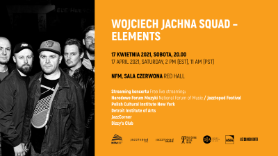 Jazztopad Festival Presents: Wojciech Jachna Squad - Elements at Jazztopad Festival at Narodowe Forum Muzyki