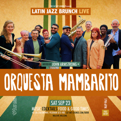 Latin Jazz Brunch Live With Orquesta Mambarito (live) And Dj John Armstrong at The CLF Art Lounge And Roof Garden - event poster Latin Jazz Brunch Live With Orquesta Mambarito (live) And Dj John Armstrong at The CLF Art Lounge And Roof Garden