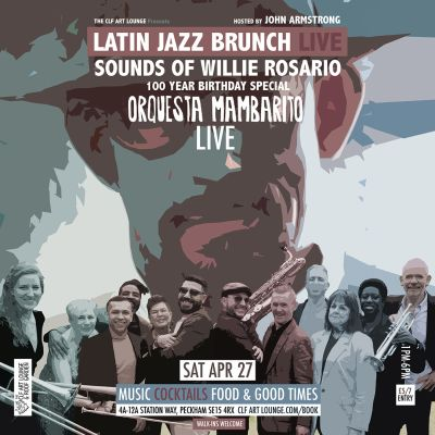 Latin Brunch Live Sounds Of Willie Rosario Special With Orquesta Mambarito (live) at The CLF Art Lounge And Roof Garden