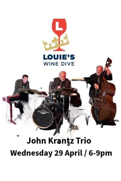 John Krantz Trio at Louie's Wine Dive