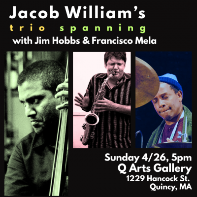 Jacob William's Trio Spanning at QArts Gallery