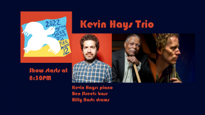 Kevin Hays - Joe Martin - Billy Hart at Firehouse 12 - event poster Kevin Hays - Joe Martin - Billy Hart at Firehouse 12