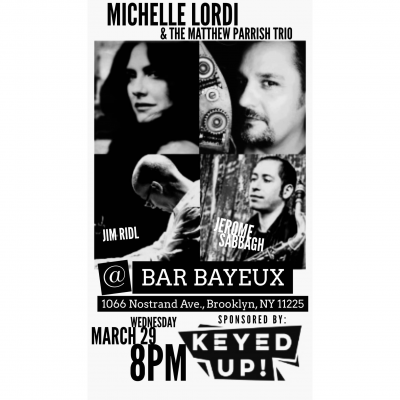 Michelle Lordi And The Matthew Parrish Trio at Bar Bayeux