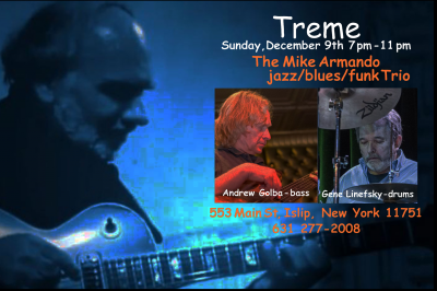 Mike Armando Jazz Blues Funk Trio at Treme Islip