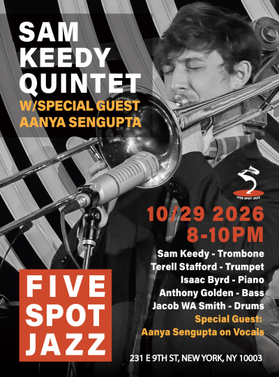 Sam Keedy Quintet W/special Guest Aanya Sengupta