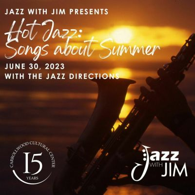 Jazz With Jim Presents Hot Jazz: Songs About Summer at Carrollwood Cultural Center