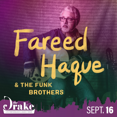 Fareed Haque & The Funk Brothers - Guitar Voices at The Drake - event poster Fareed Haque & The Funk Brothers - Guitar Voices at The Drake