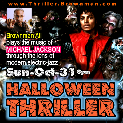HALLOWEEN THRILLER (Toronto) - Brownman Electryc Trio + 1 plays MJ as electric-jazz, 8pm, $PWYC at Drom Taberna