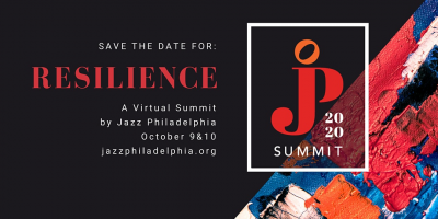 Jazz Philadelphia Summit | October 9-10 2020 at Scribe Video Center - event poster Jazz Philadelphia Summit | October 9-10 2020 at Scribe Video Center