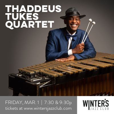 Thaddeus Tukes Quartet at Winter's Jazz Club