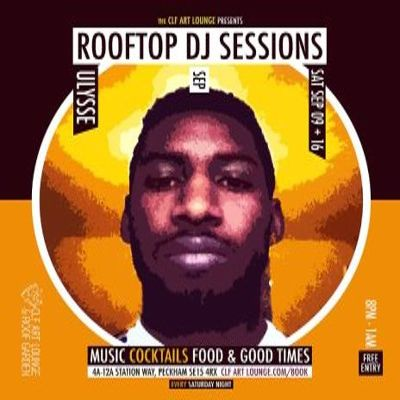 Saturday Night Rooftop Dj Sessions With Ulysse at The CLF Art Lounge And Roof Garden - event poster Saturday Night Rooftop Dj Sessions With Ulysse at The CLF Art Lounge And Roof Garden