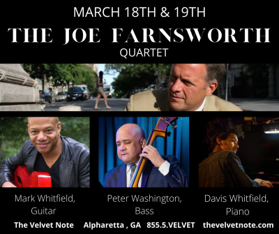 The Joe Farnsworth/mark Whitfield Quartet at The Velvet Note