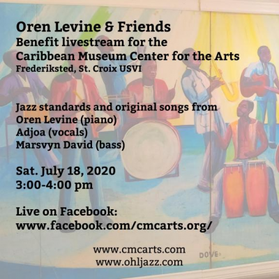 Oren Levine & Friends at Caribbean Museum Center For The Arts - event poster Oren Levine & Friends at Caribbean Museum Center For The Arts