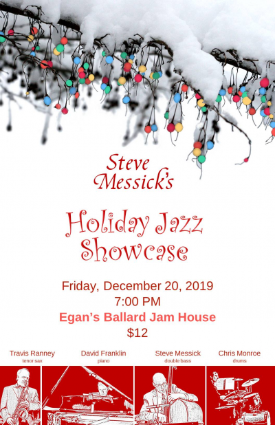 Steve Messick's Holiday Jazz Showcase at Egan's Ballard Jam House