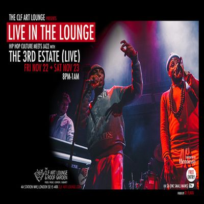 The 3rd Estate - Live In The Lounge Night 1 at The CLF Art Lounge And Roof Garden