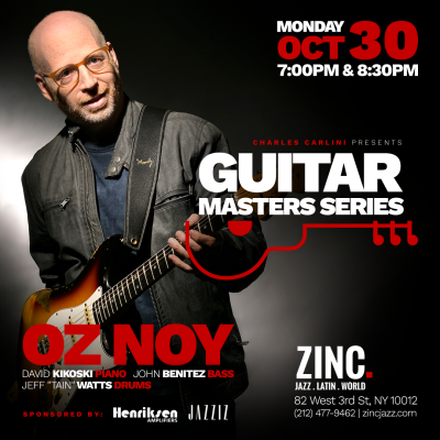 Guitar Masters Series: Oz Noy at Zinc Bar