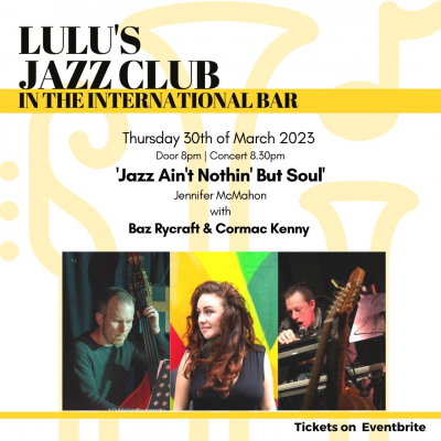 Jazz Ain't Nothin But Soul at The International Bar