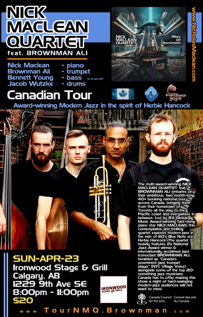 NICK MACLEAN QUARTET Feat. BROWNMAN ALI (calgary) at Ironwood Stage & Grill