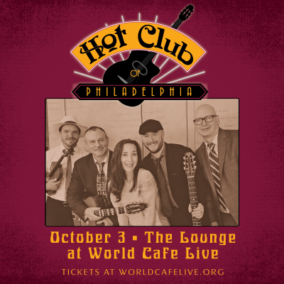 Hot Club Of Philadelphia at World Cafe Live